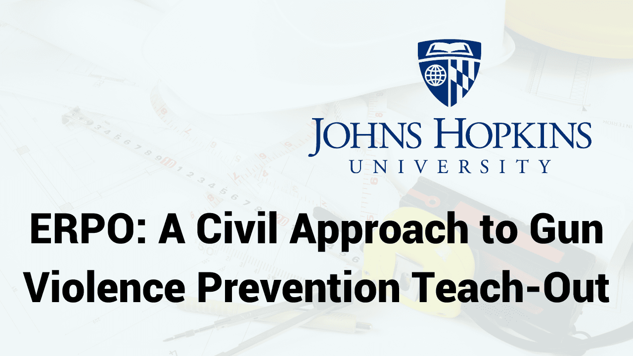 ERPO: Civil Approach to Gun Violence Prevention