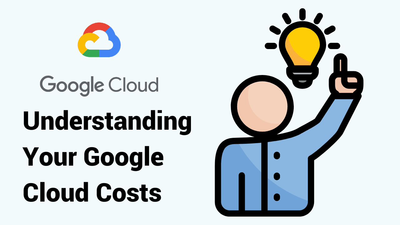 Mastering Google Cloud Cost Management