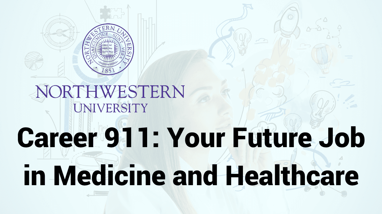 Career 911: Your Future Job in Medicine and Healthcare