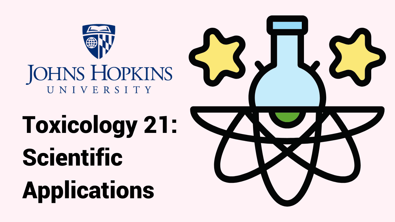 Toxicology 21: Scientific Applications